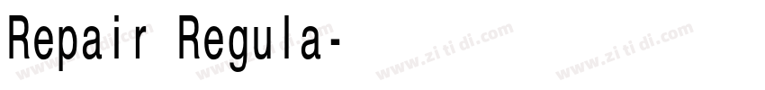Repair Regula字体转换